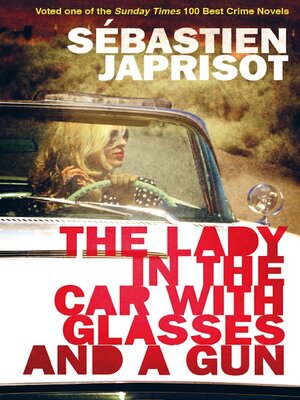 cover image of The Lady in the Car with Glasses and a Gun